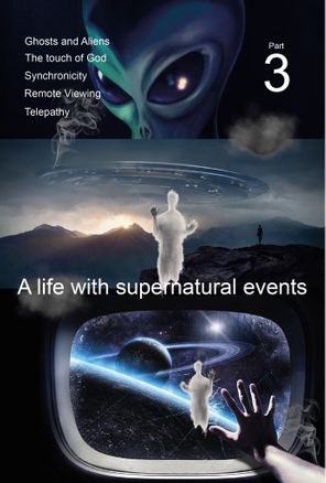 A life with supernatural events III